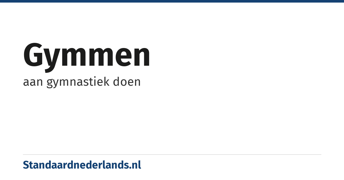gymmen: aan gymnastiek doen