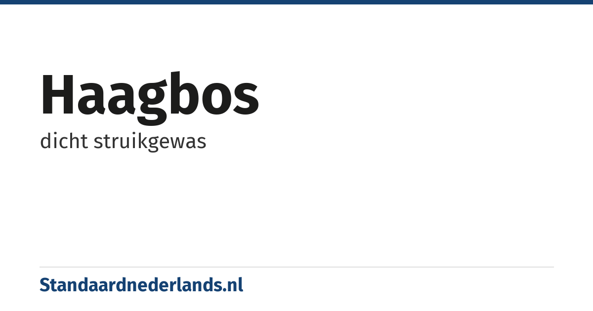 haagbos: dicht struikgewas