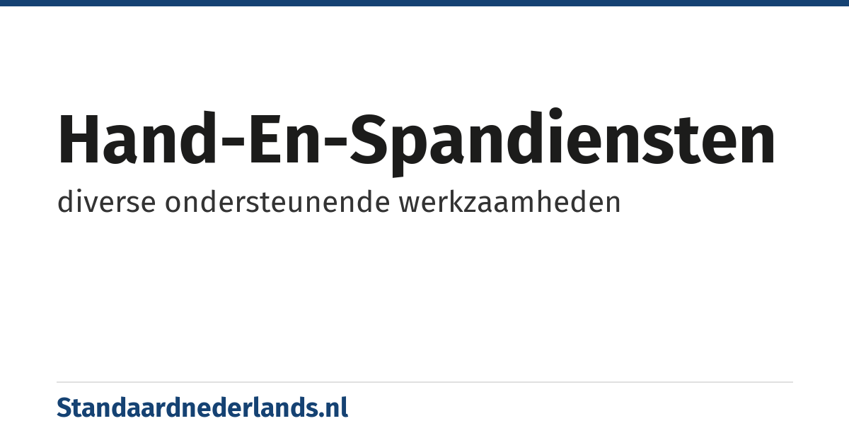 hand-en-spandiensten: diverse ondersteunende werkzaamheden