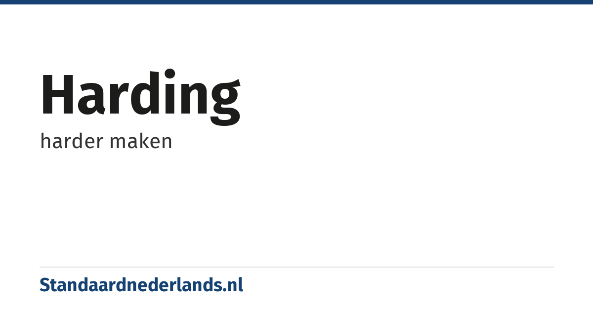 harding: harder maken