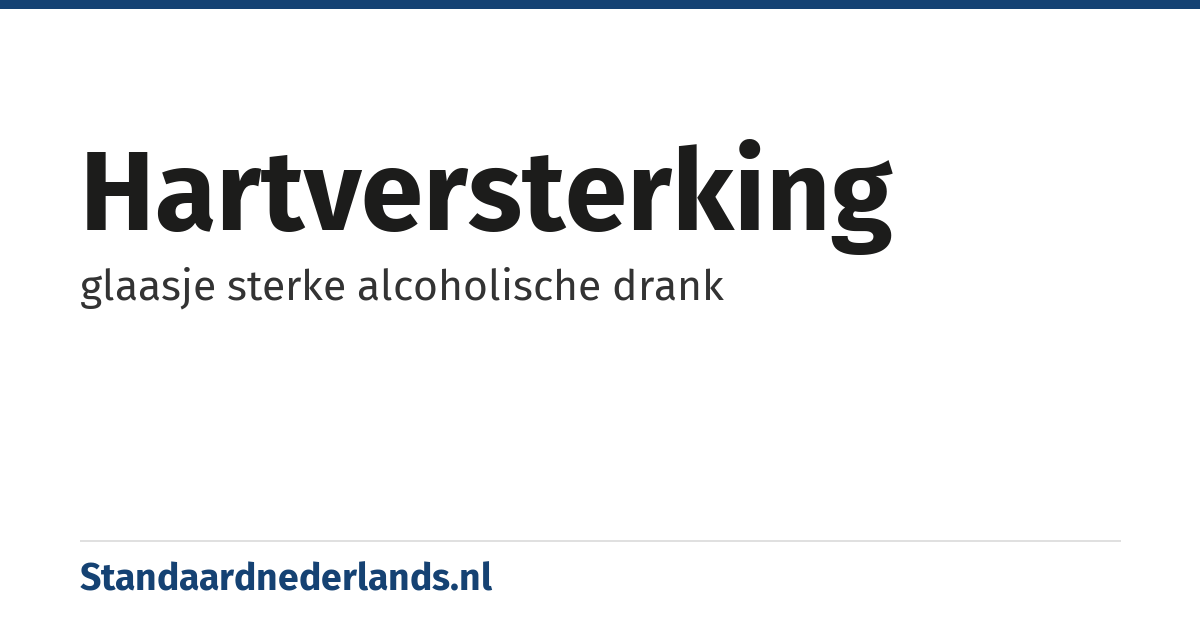 hartversterking: glaasje sterke alcoholische drank