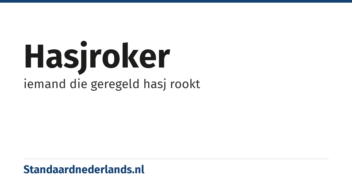 hasjroker: iemand die geregeld hasj rookt