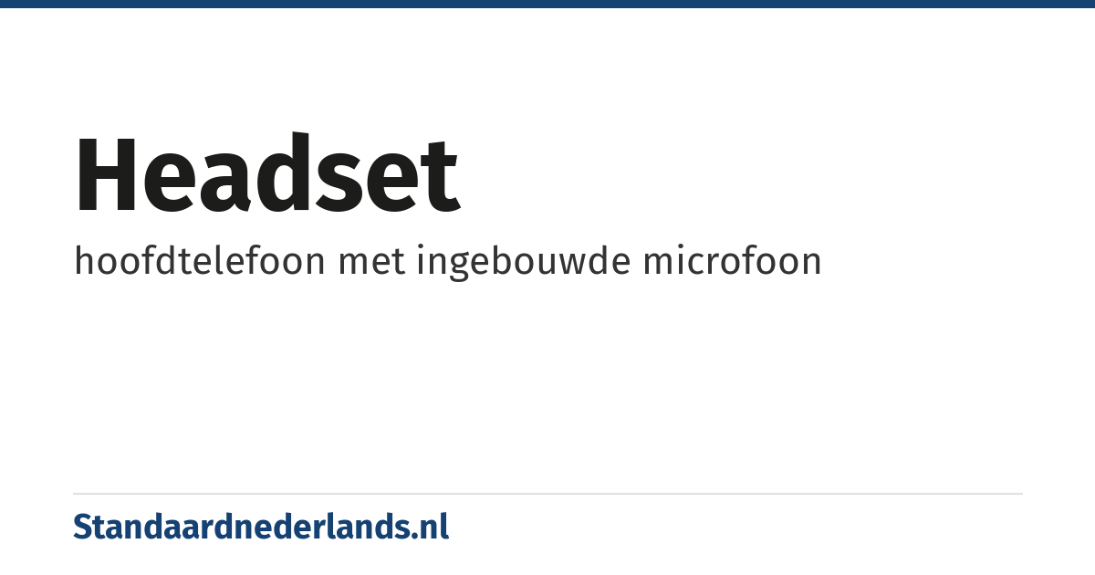 headset: hoofdtelefoon met ingebouwde microfoon