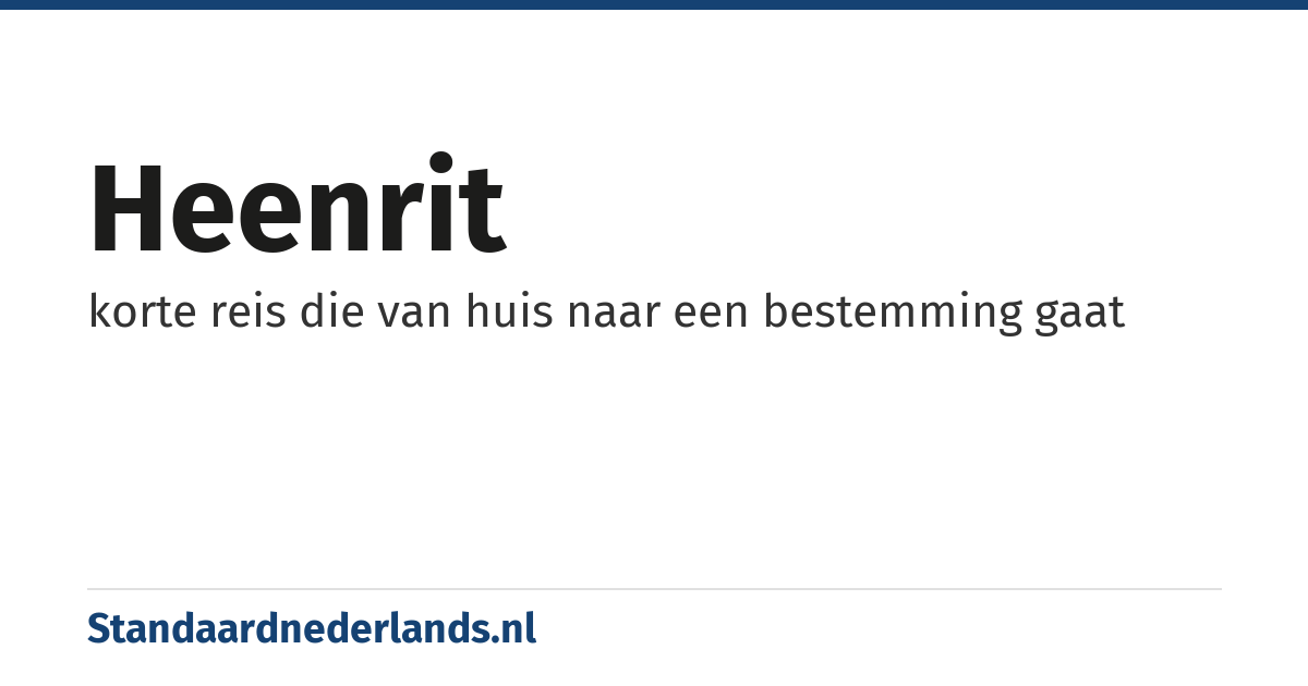 heenrit: korte reis die van huis naar een bestemming gaat