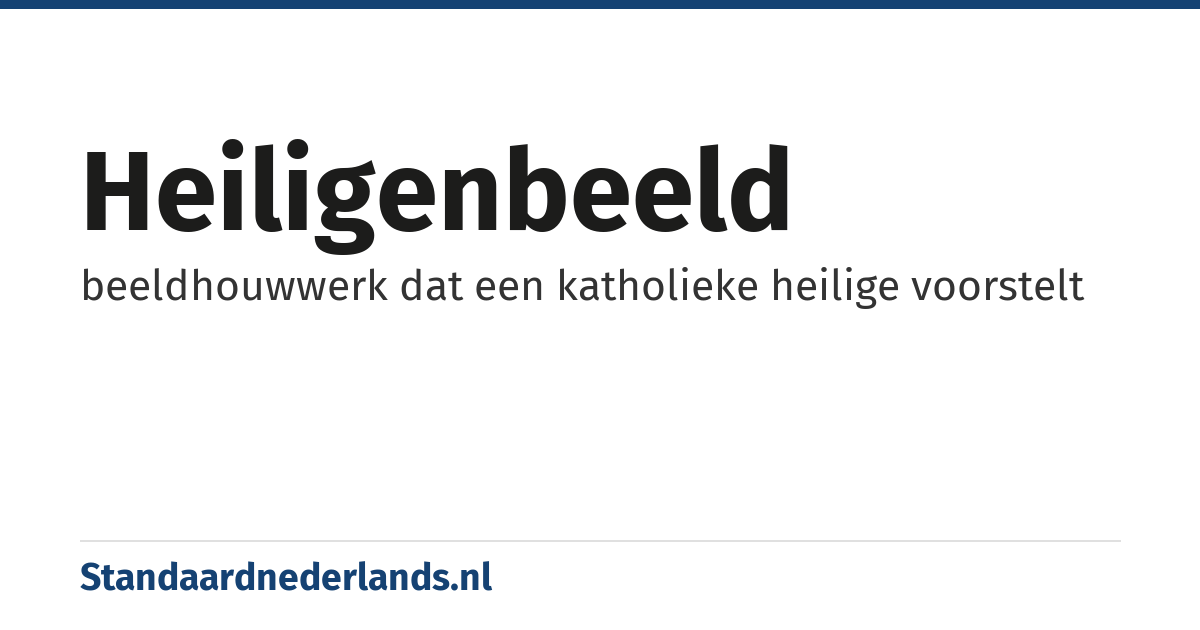 heiligenbeeld: beeldhouwwerk dat een katholieke heilige voorstelt