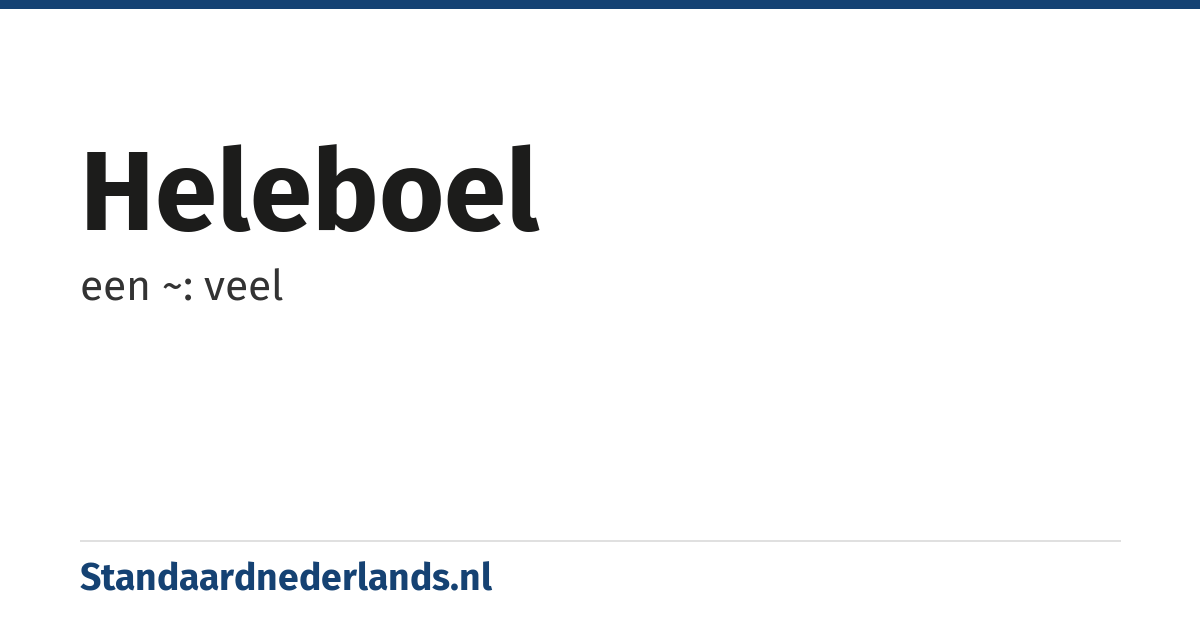 heleboel: een ~: veel