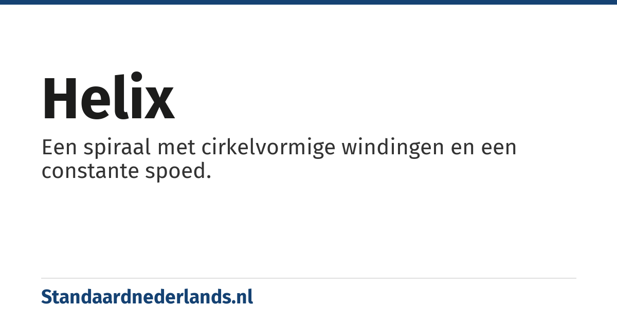 helix: spiraal met cirkelvormige windingen en constante spoed