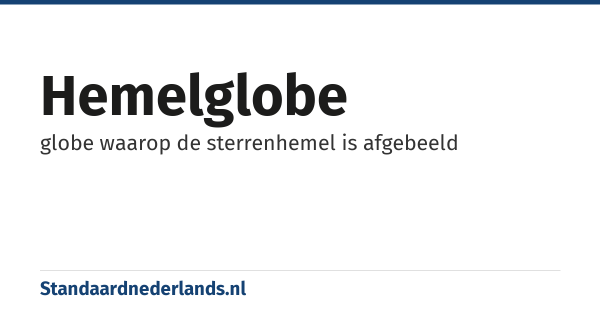 hemelglobe: globe waarop de sterrenhemel is afgebeeld