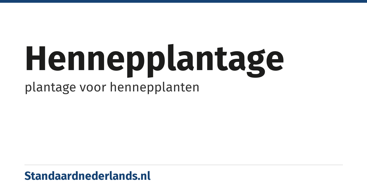 hennepplantage: plantage voor hennepplanten