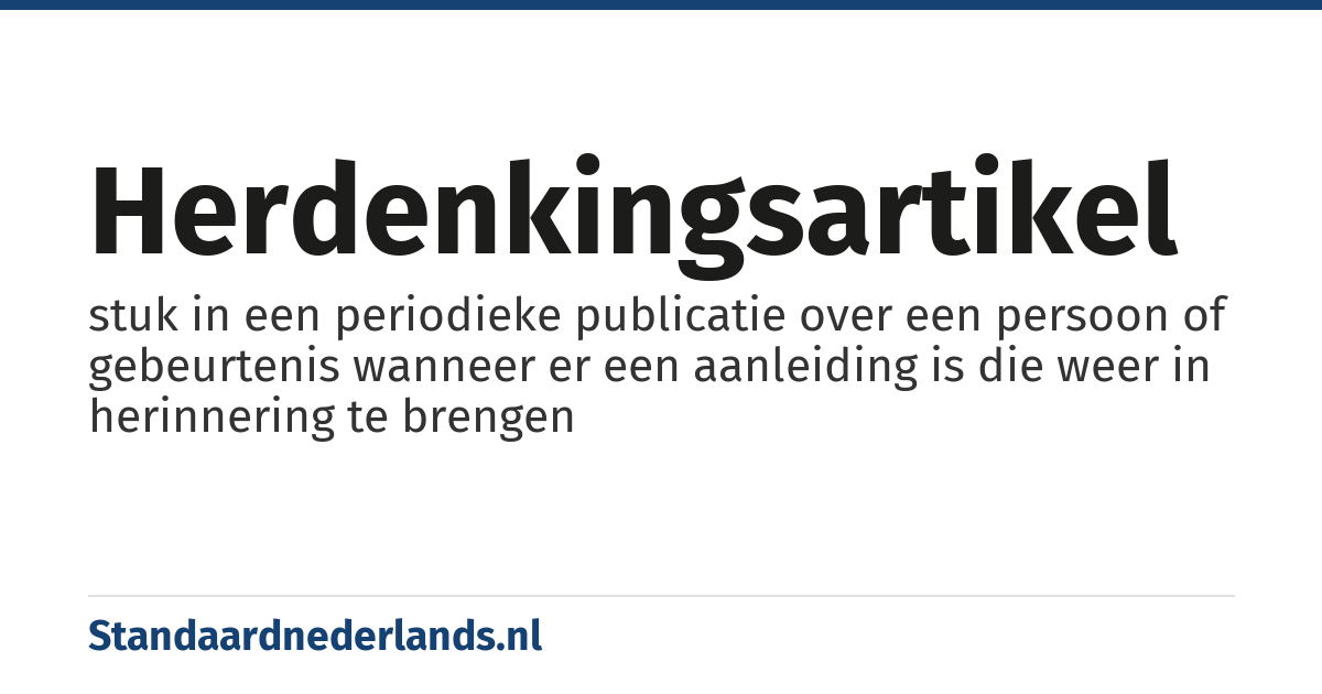 herdenkingsartikel: stuk in een periodieke publicatie over een persoon of gebeurtenis wanneer er een aanleiding is die weer in herinnering te brengen