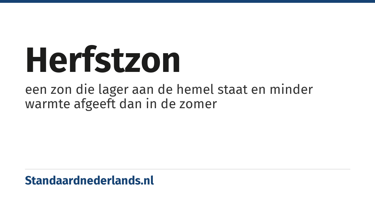 herfstzon: een zon die lager aan de hemel staat en minder warmte afgeeft dan in de zomer