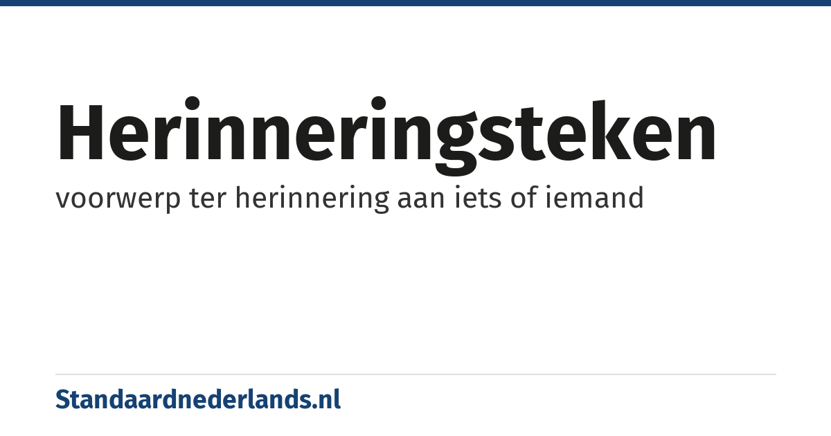herinneringsteken: voorwerp ter herinnering aan iets of iemand
