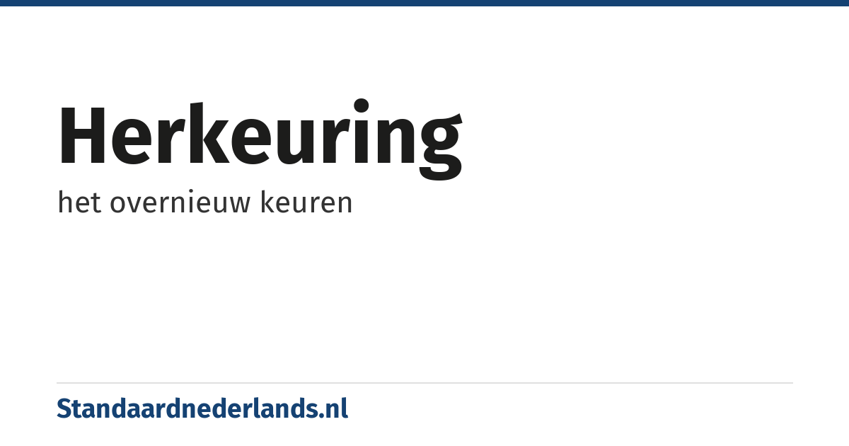 herkeuring: het overnieuw keuren