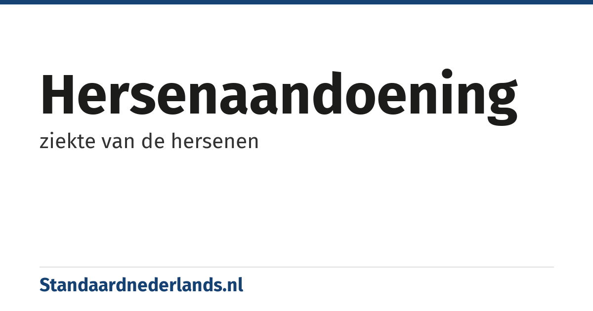 hersenaandoening: ziekte van de hersenen