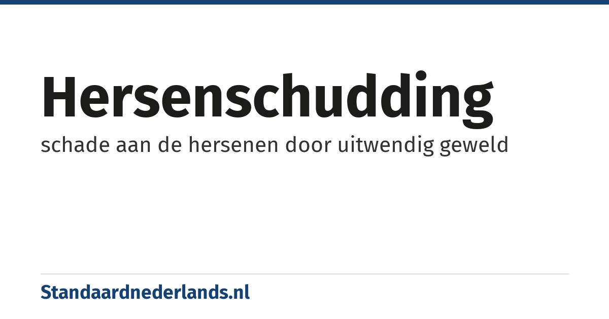 hersenschudding: schade aan de hersenen door uitwendig geweld