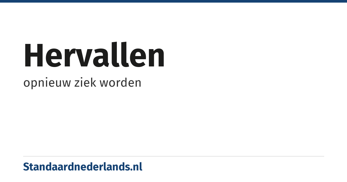 hervallen: opnieuw ziek worden