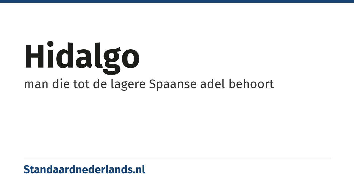 hidalgo: man die tot de lagere Spaanse adel behoort