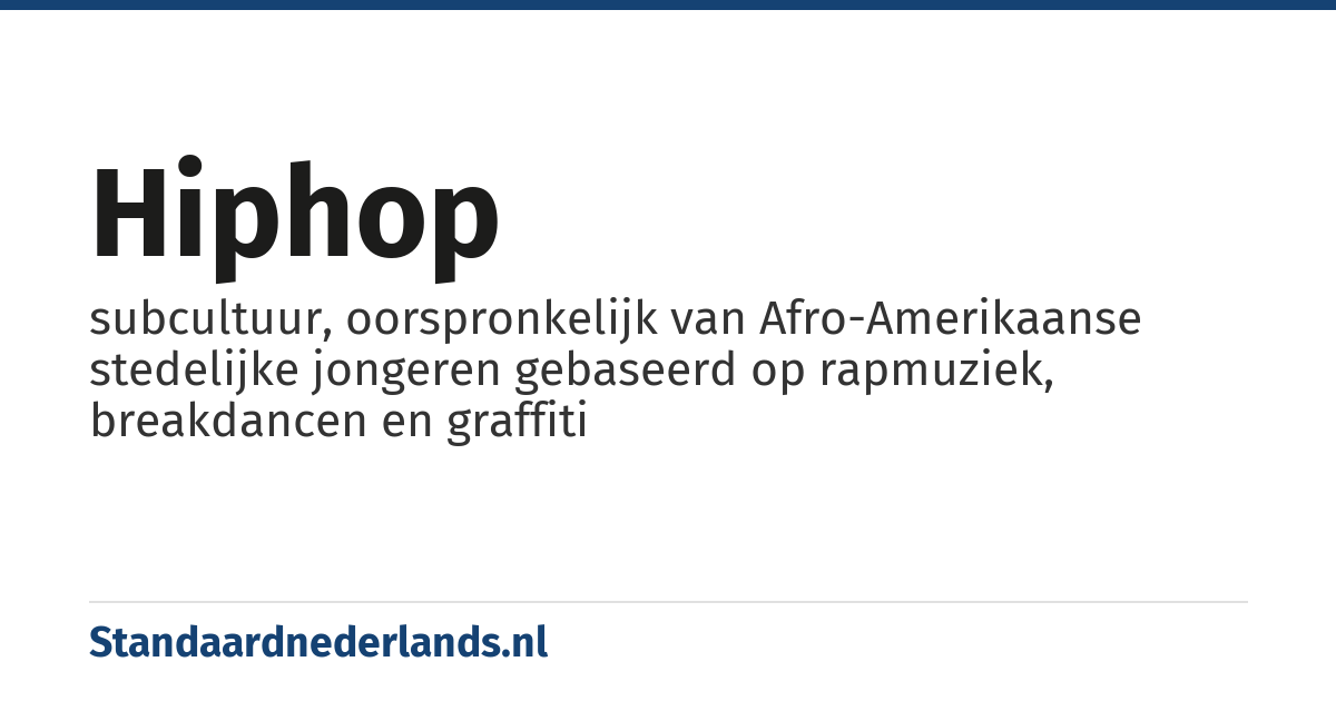 hiphop: subcultuur, oorspronkelijk van Afro-Amerikaanse stedelijke jongeren gebaseerd op rapmuziek, breakdancen en graffiti