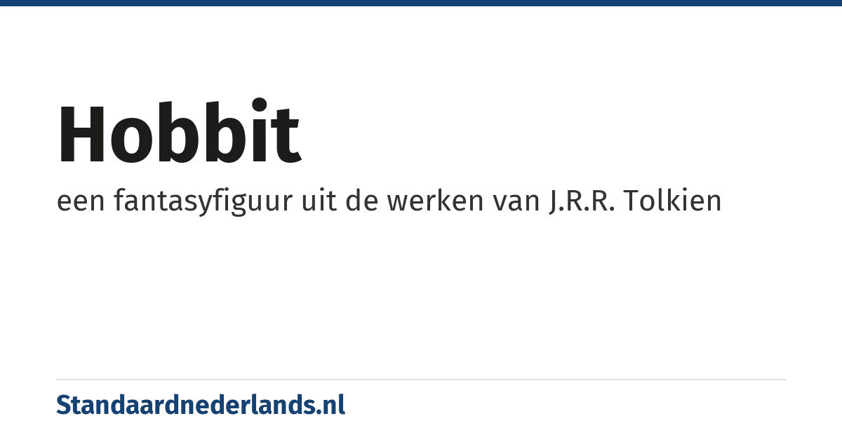 hobbit: een fantasyfiguur uit de werken van J.R.R. Tolkien