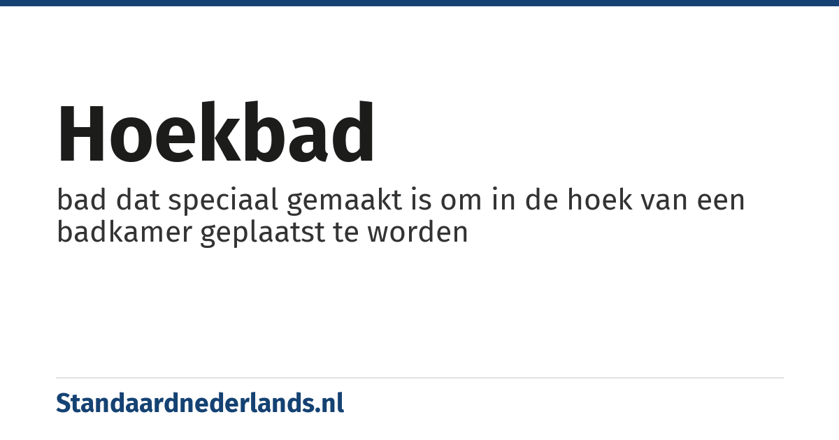 hoekbad: bad dat speciaal gemaakt is om in de hoek van een badkamer geplaatst te worden