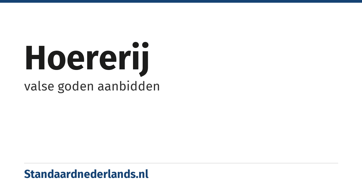 hoererij: valse goden aanbidden