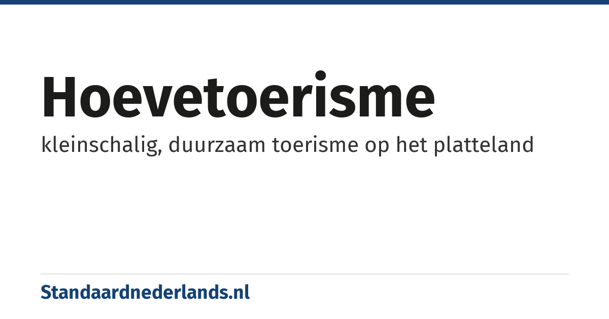 hoevetoerisme: kleinschalig, duurzaam toerisme op het platteland