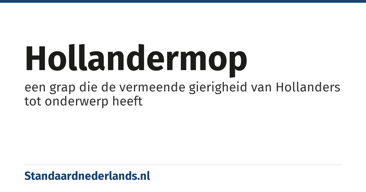 Hollandermop: een grap die de vermeende gierigheid van Hollanders tot onderwerp heeft