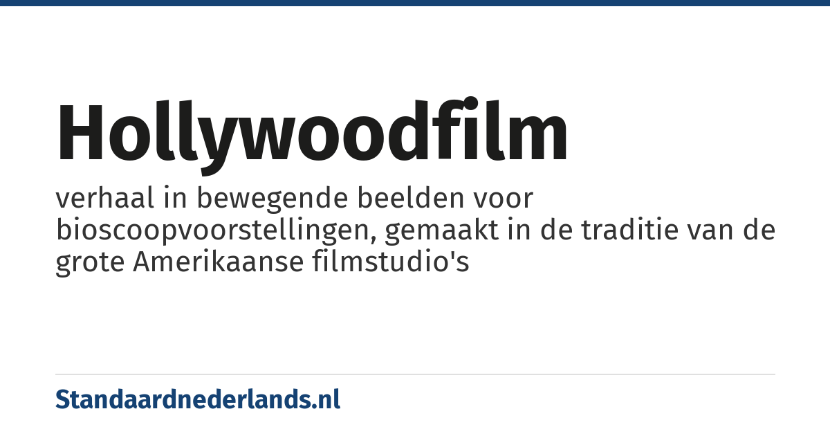 Hollywoodfilm: verhaal in bewegende beelden voor bioscoopvoorstellingen, gemaakt in de traditie van de grote Amerikaanse filmstudio's