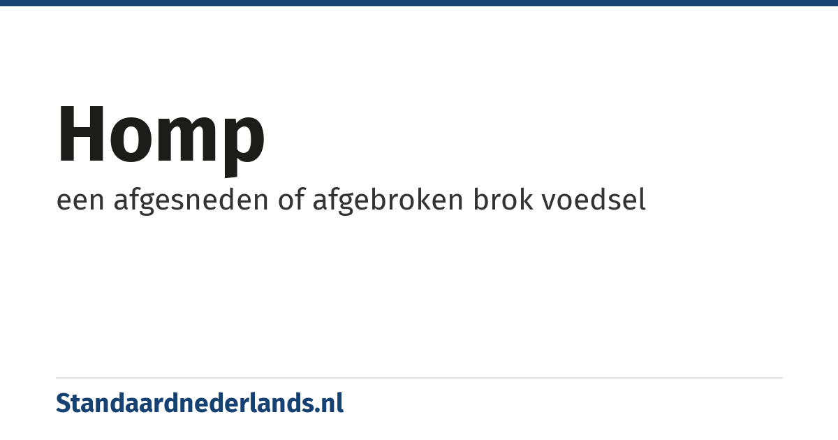 homp: een afgesneden of afgebroken brok voedsel