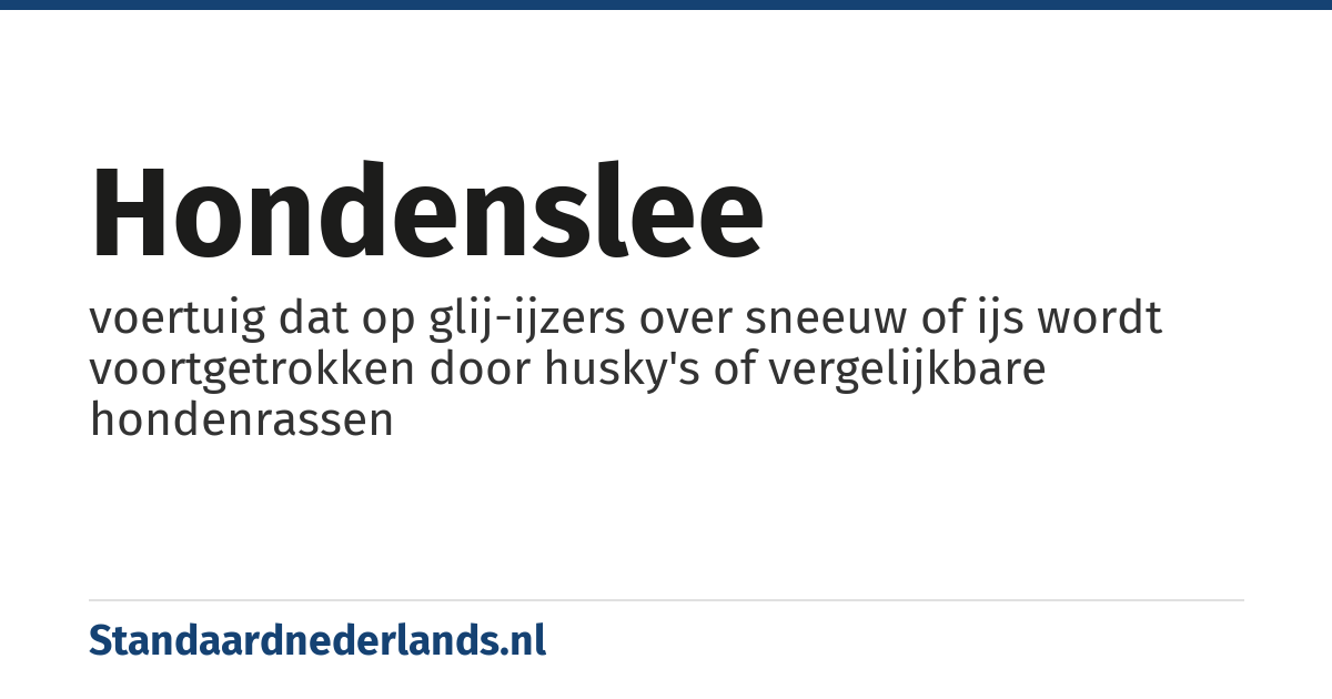 hondenslee: voertuig dat op glij-ijzers over sneeuw of ijs wordt voortgetrokken door husky's of vergelijkbare hondenrassen