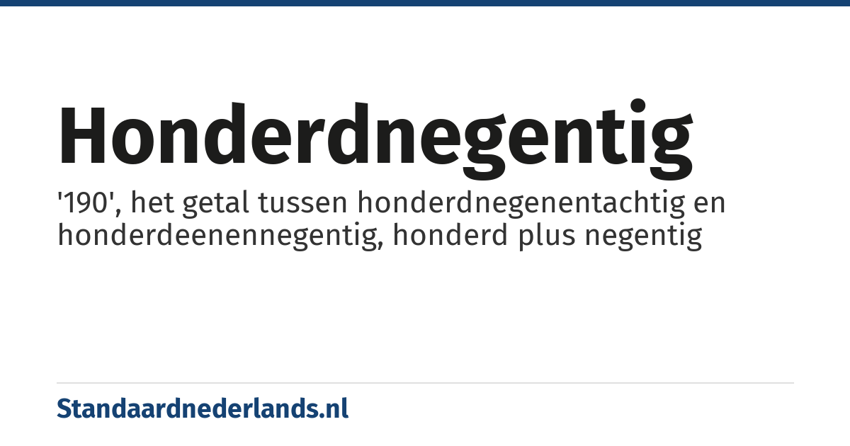 honderdnegentig: '190', het getal tussen honderdnegenentachtig en honderdeenennegentig, honderd plus negentig