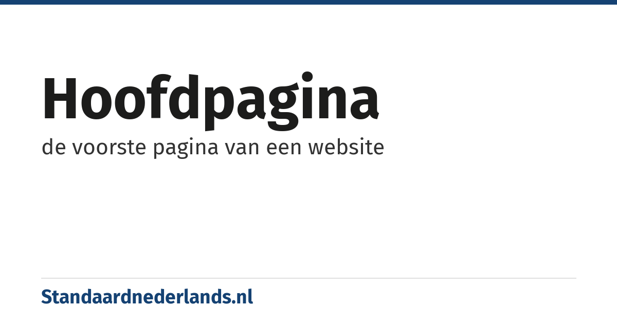 hoofdpagina: de voorste pagina van een website