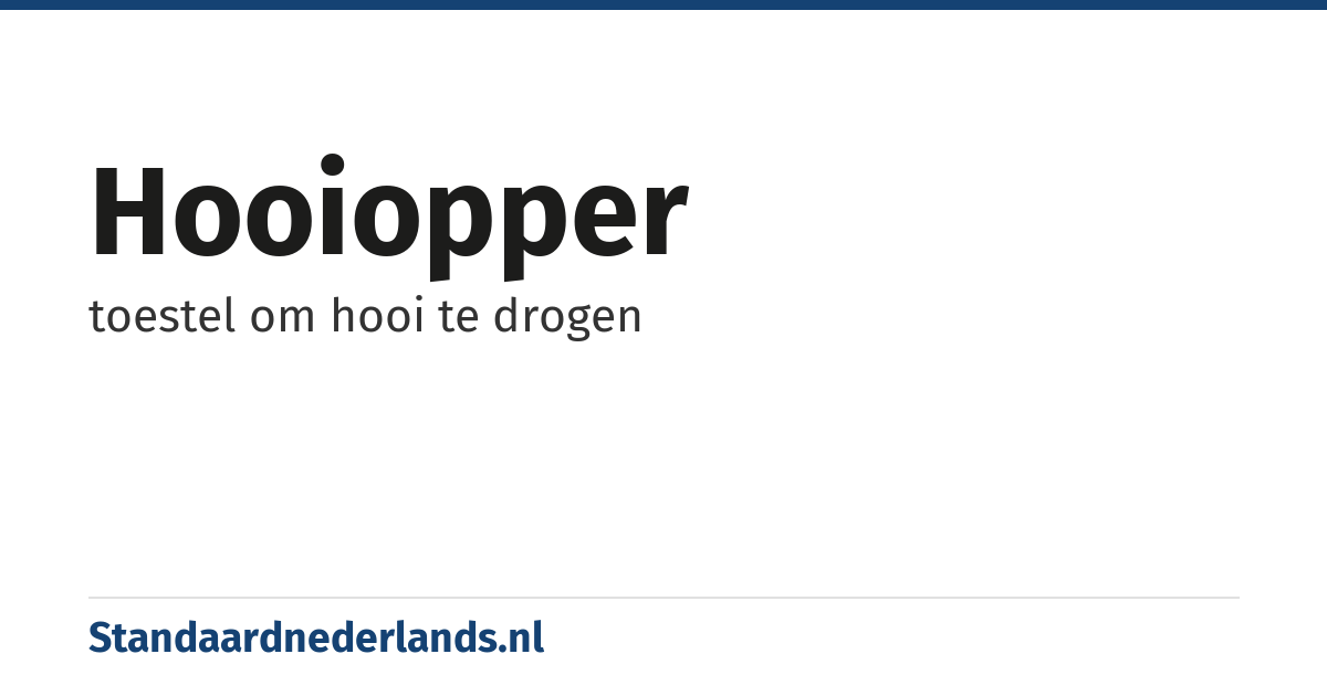 hooiopper: toestel om hooi te drogen