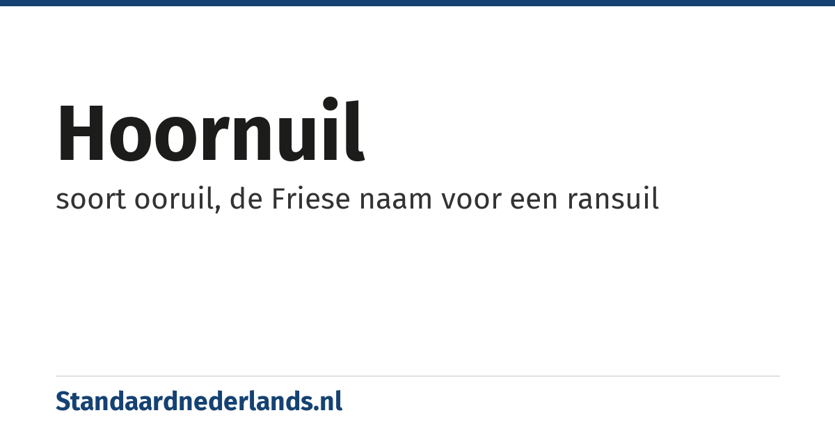 hoornuil: soort ooruil, de Friese naam voor een ransuil