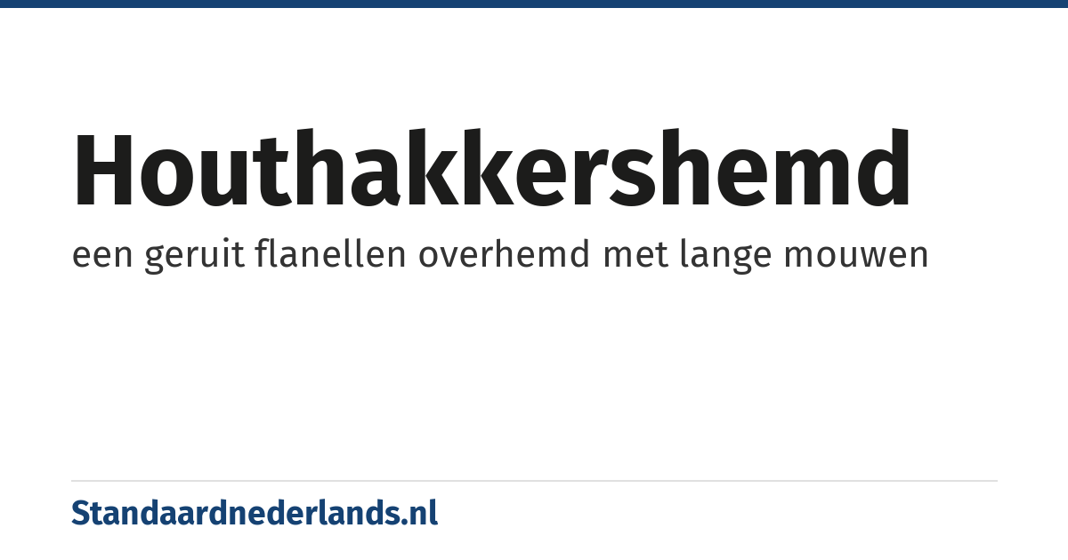 houthakkershemd: een geruit flanellen overhemd met lange mouwen
