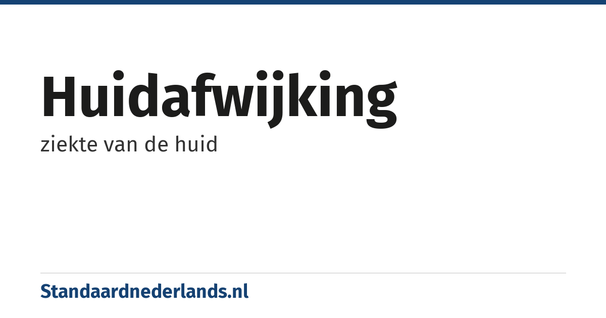 huidafwijking: ziekte van de huid