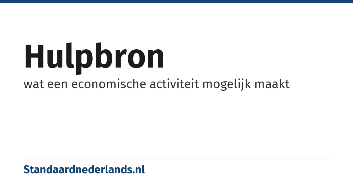 hulpbron: wat een economische activiteit mogelijk maakt