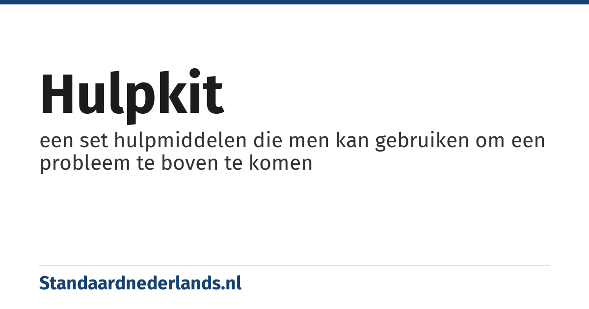 hulpkit: een set hulpmiddelen die men kan gebruiken om een probleem te boven te komen