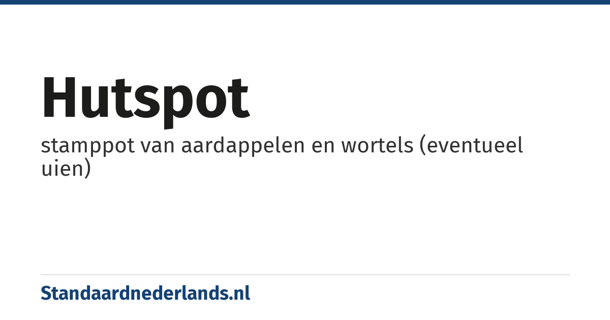 hutspot: stamppot van aardappelen en wortels (eventueel uien)