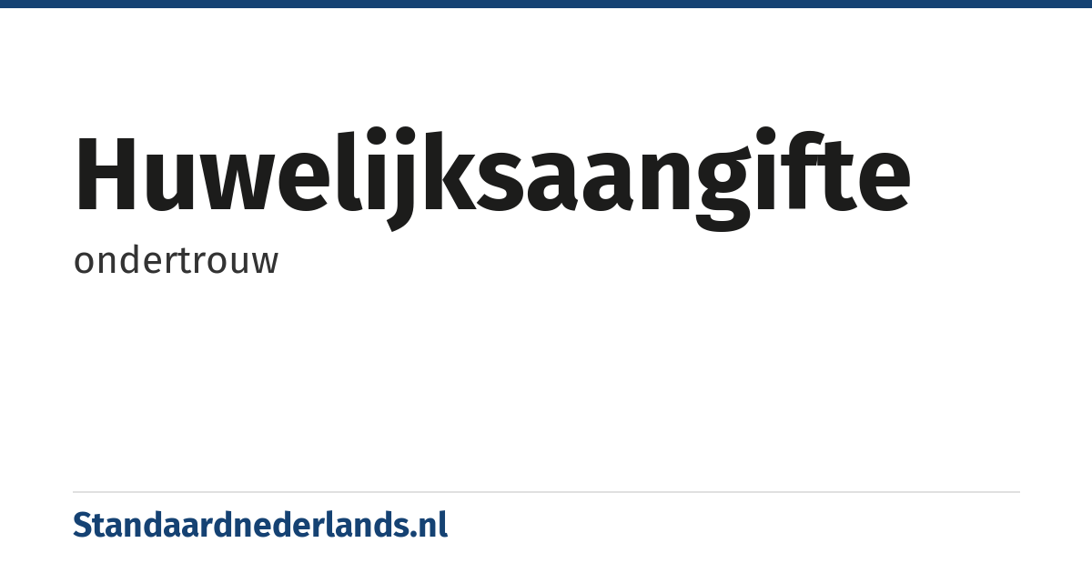huwelijksaangifte: ondertrouw