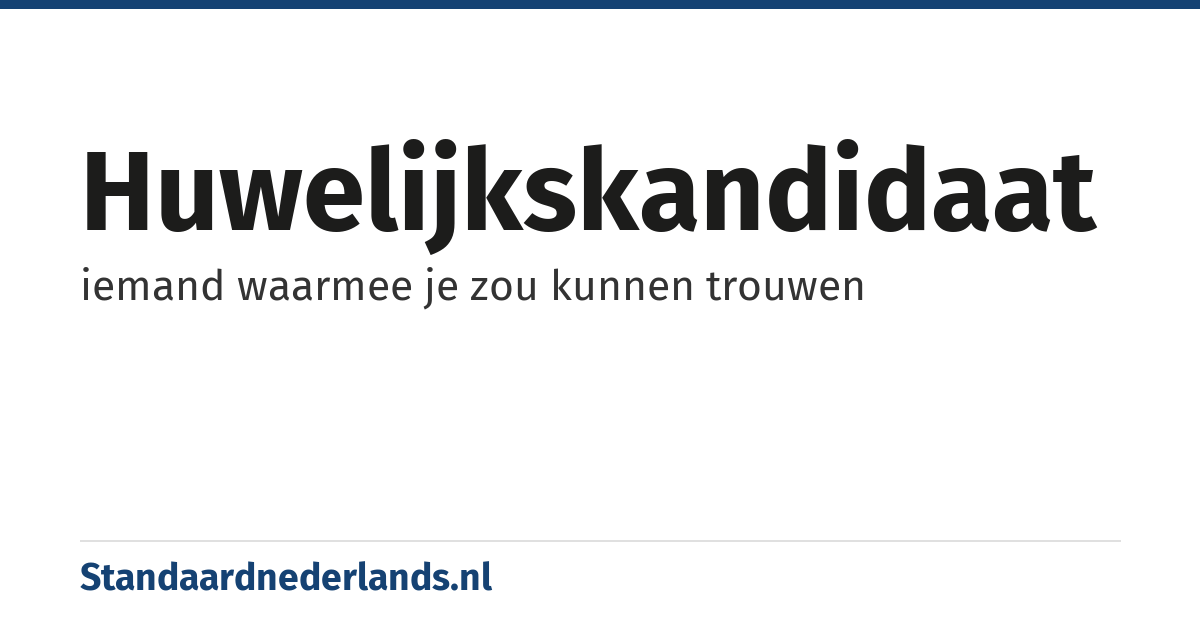 huwelijkskandidaat: iemand waarmee je zou kunnen trouwen