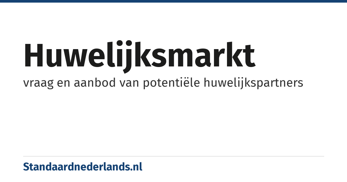 huwelijksmarkt: vraag en aanbod van potentiële huwelijkspartners