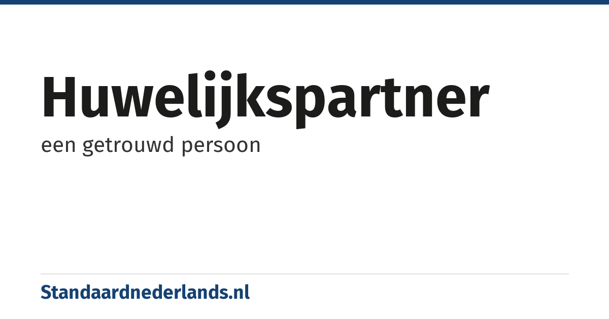 huwelijkspartner: een getrouwd persoon