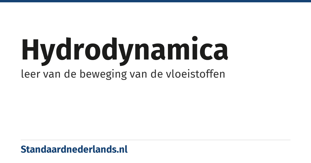 hydrodynamica: leer van de beweging van de vloeistoffen