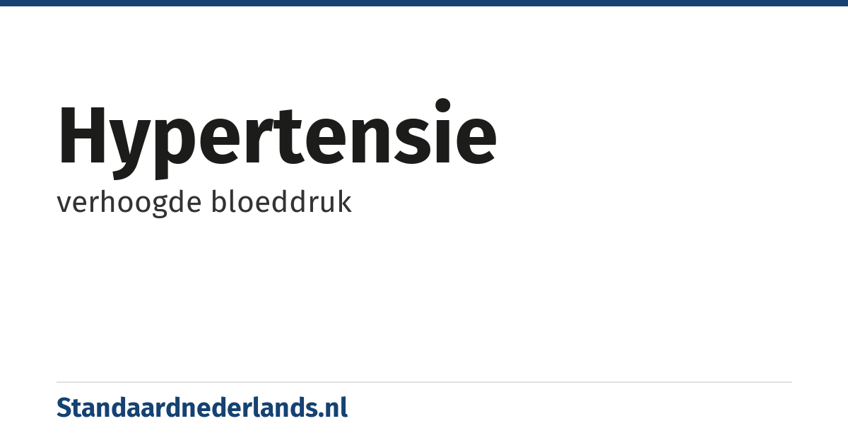hypertensie: verhoogde bloeddruk