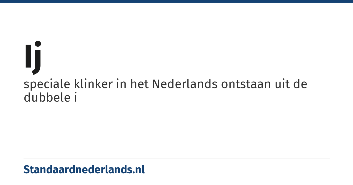 ij: speciale klinker in het Nederlands ontstaan uit de dubbele i