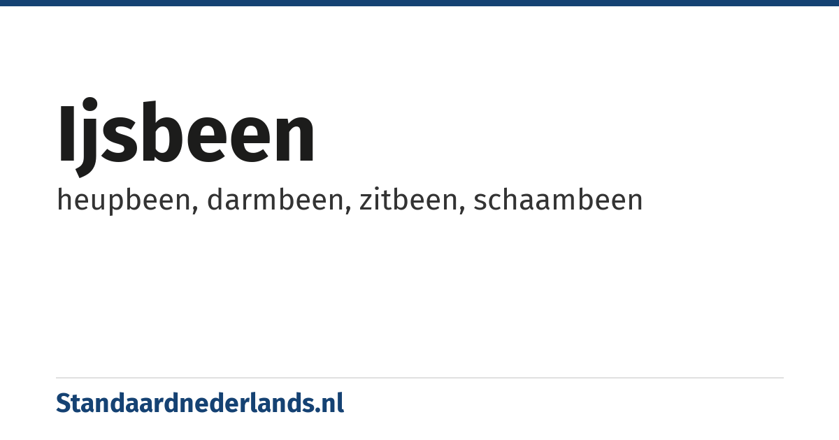 ijsbeen: heupbeen, darmbeen, zitbeen, schaambeen