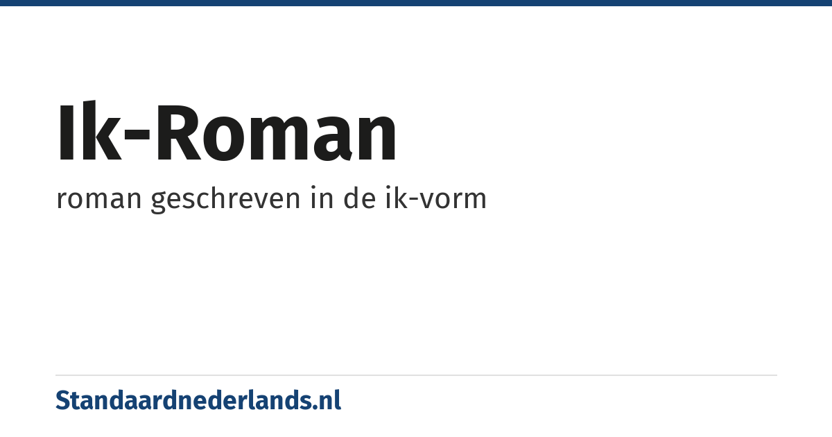 ik-roman: roman geschreven in de ik-vorm