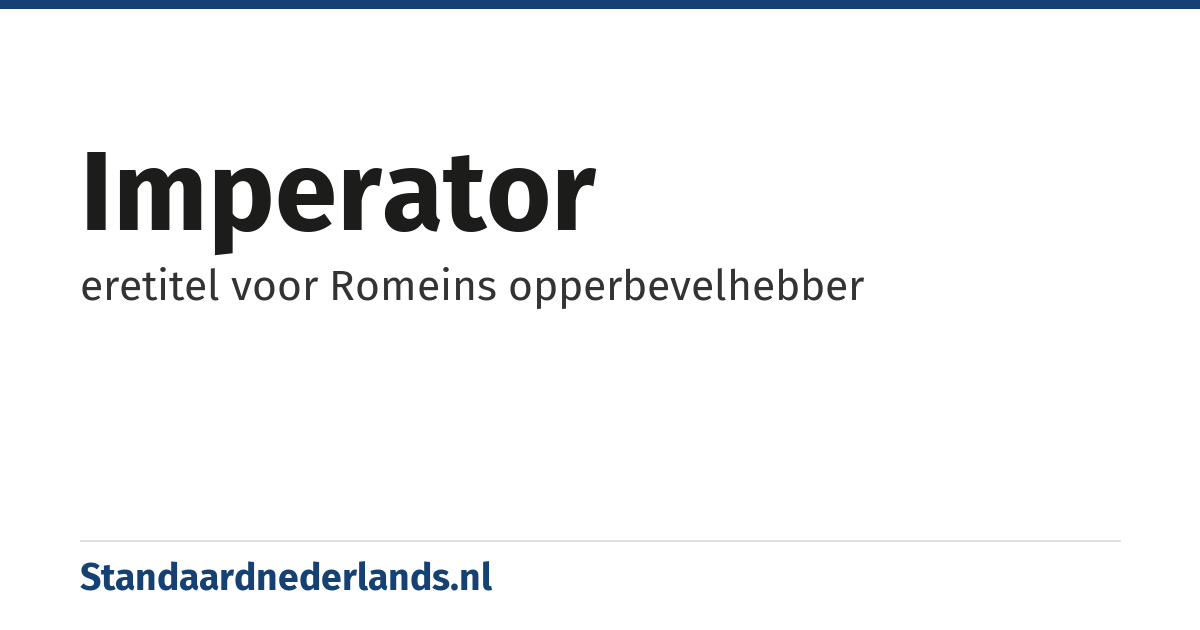 imperator: eretitel voor Romeins opperbevelhebber
