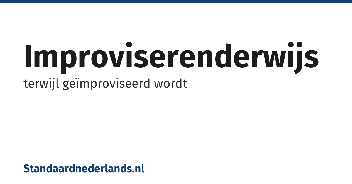 improviserenderwijs: terwijl geïmproviseerd wordt